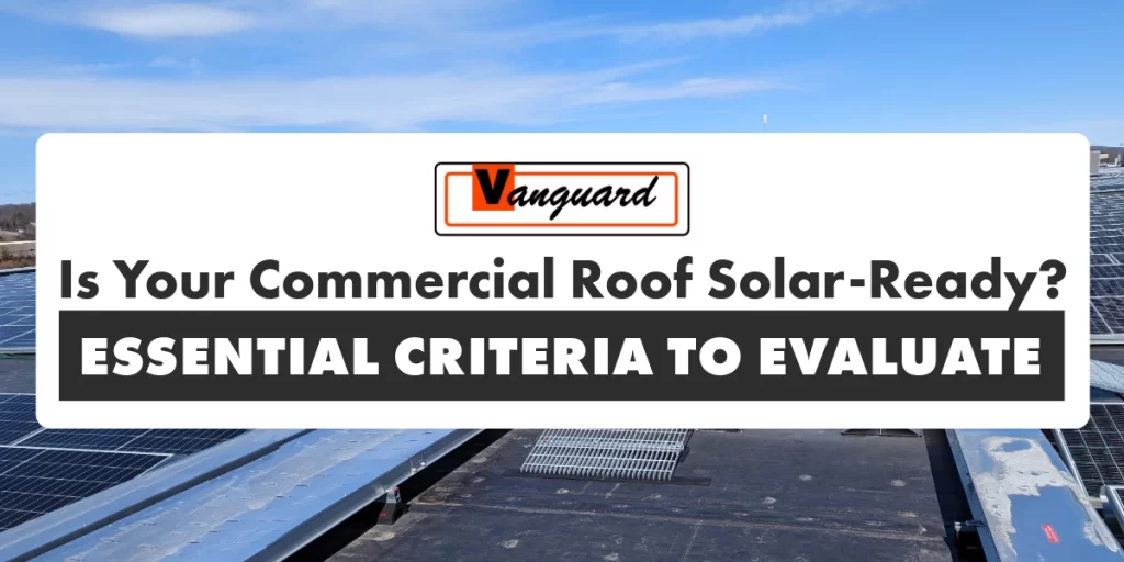 Vanguard advertisement asking if commercial roofs are solar-ready, with solar panels visible in the background.